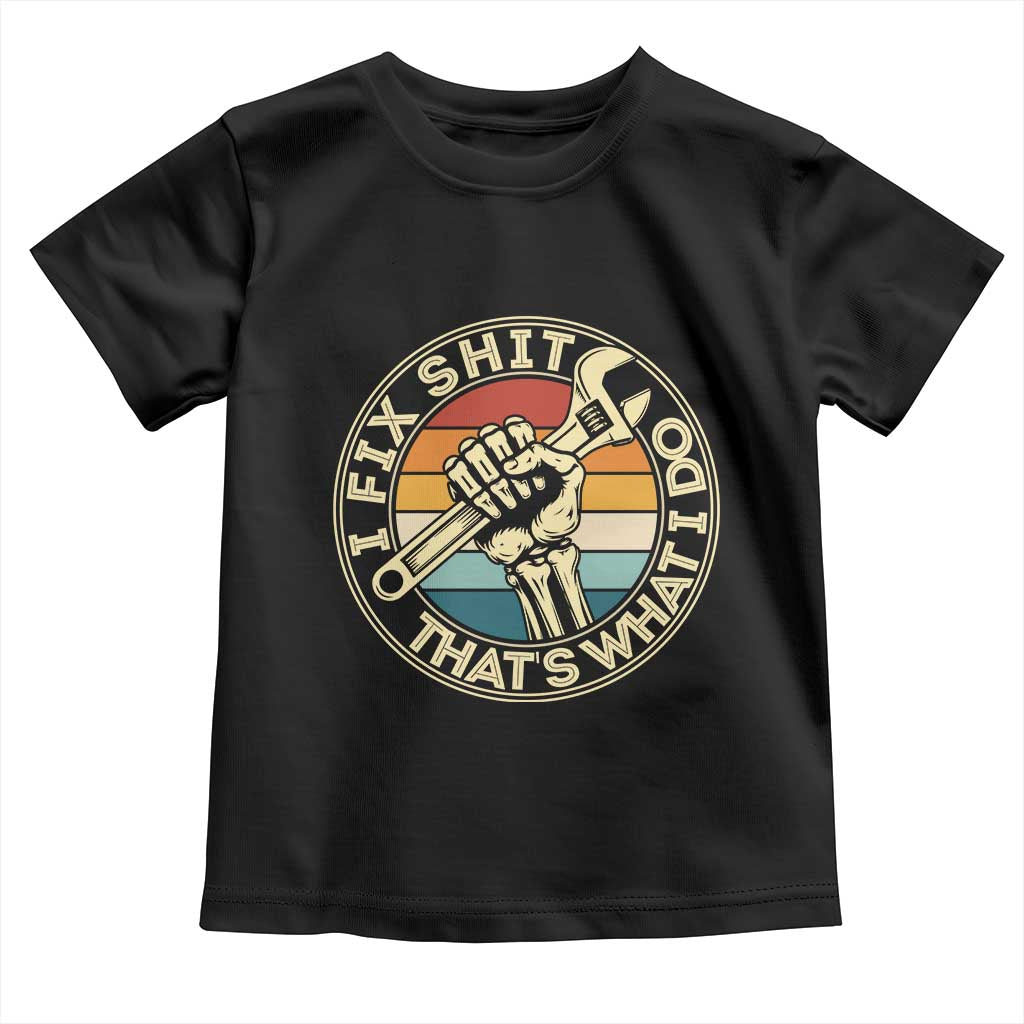 Vintage Skeleton Wrench Graphic Toddler T Shirt I Fix Shit Thats What I Do