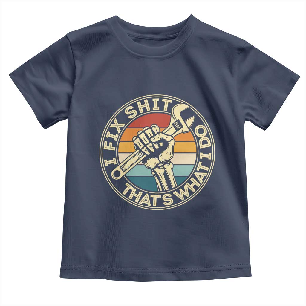 Vintage Skeleton Wrench Graphic Toddler T Shirt I Fix Shit Thats What I Do