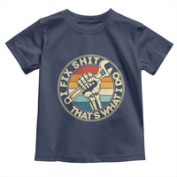 Vintage Skeleton Wrench Graphic Toddler T Shirt I Fix Shit Thats What I Do