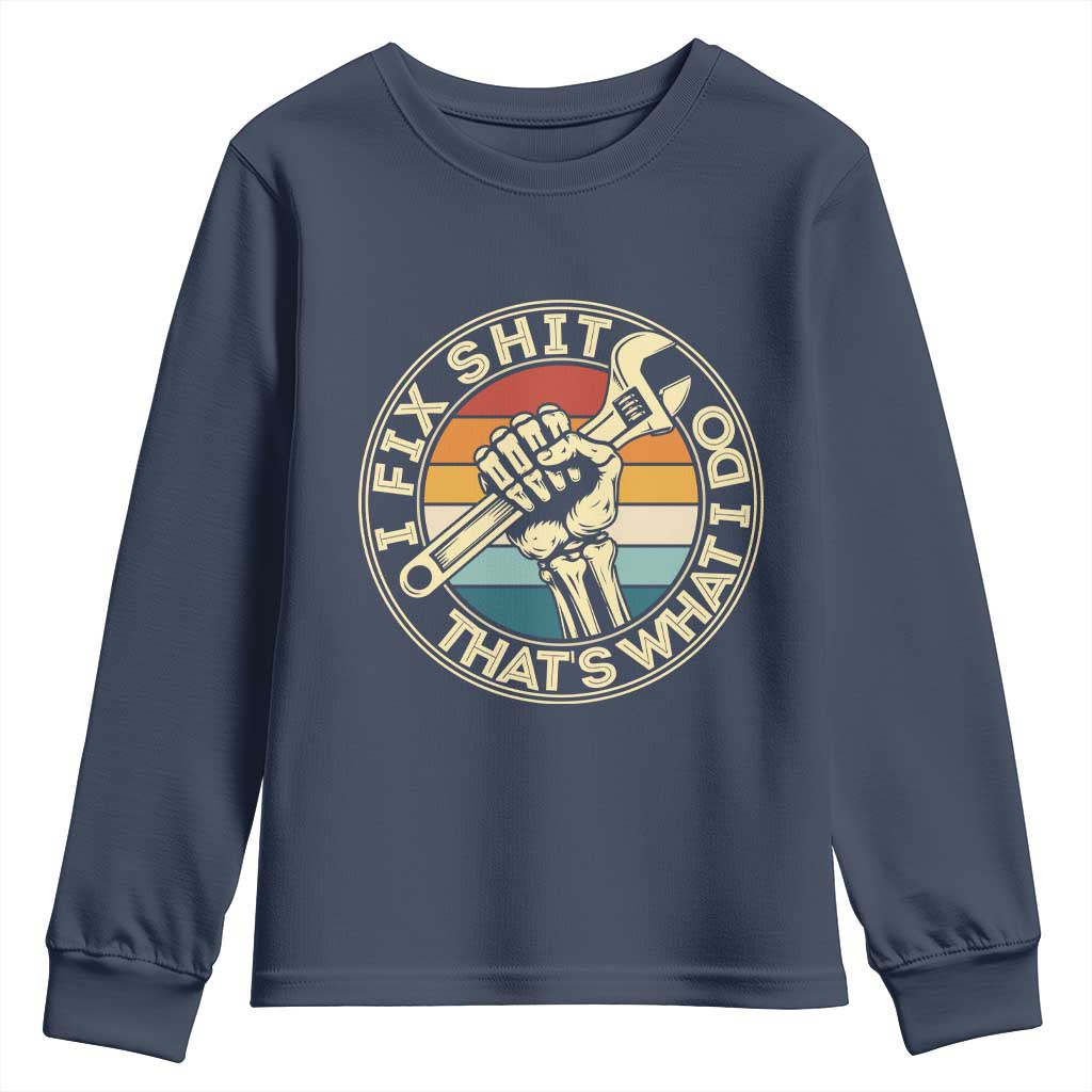 Vintage Skeleton Wrench Graphic Youth Sweatshirt I Fix Shit Thats What I Do