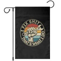 Auto Mechanic Dad Gift Garden Flag Vintage I Fix Shit Thats What I Do