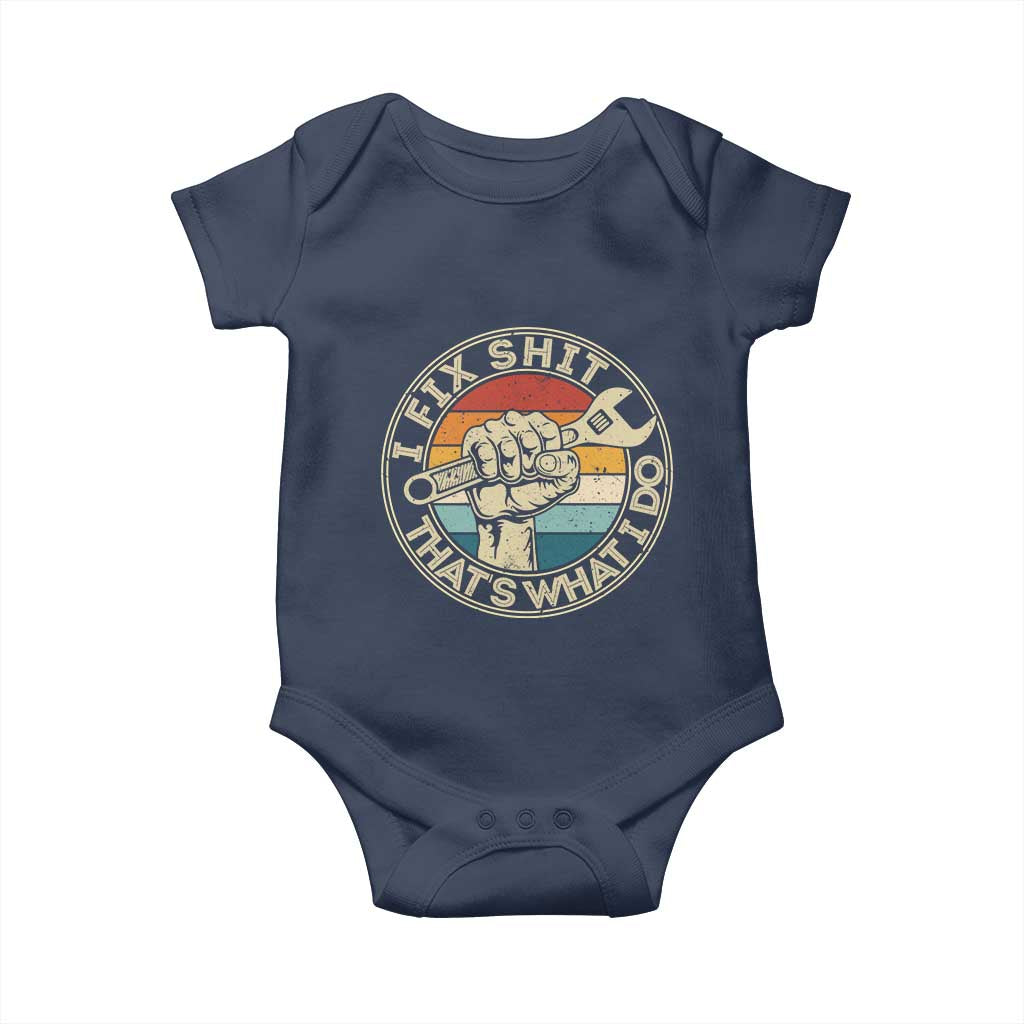 Auto Mechanic Dad Gift Baby Onesie Vintage I Fix Shit Thats What I Do