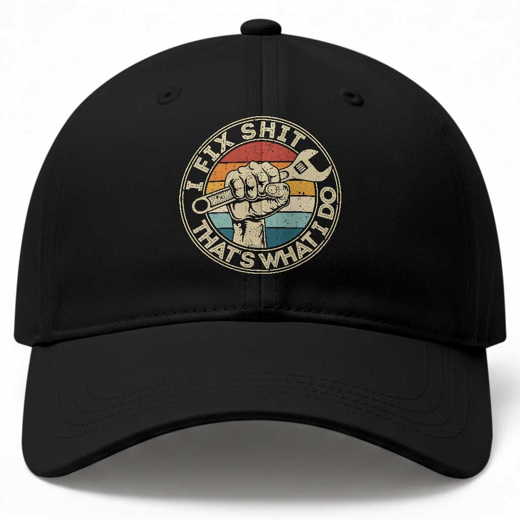 Auto Mechanic Dad Gift Baseball Cap Vintage I Fix Shit Thats What I Do