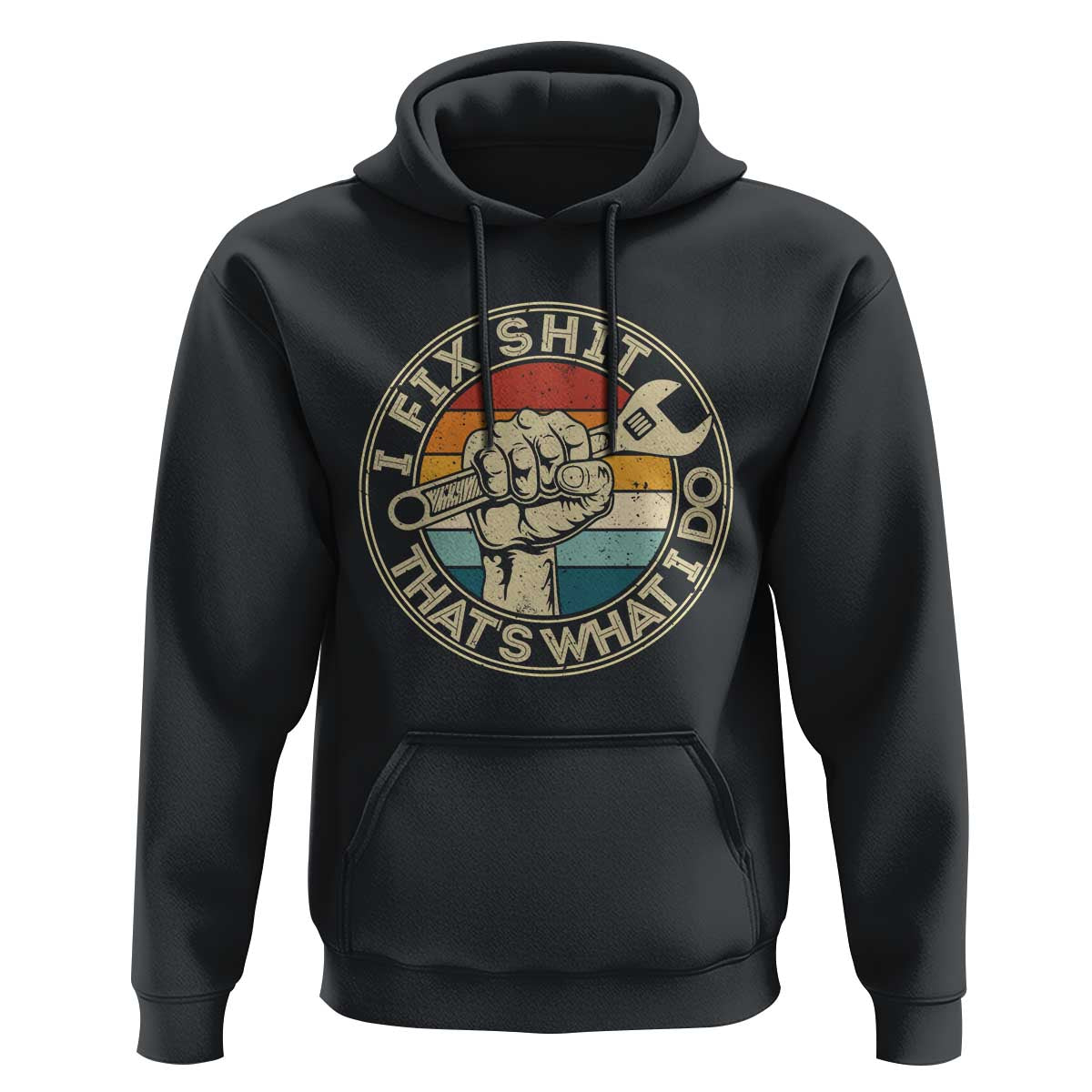 Auto Mechanic Dad Gift Hoodie Vintage I Fix Shit Thats What I Do