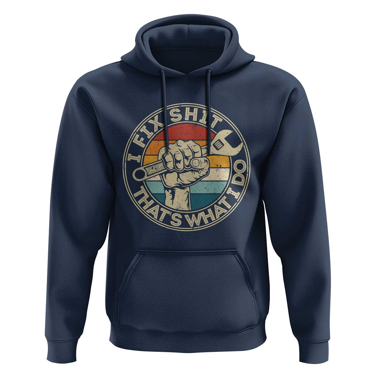 Auto Mechanic Dad Gift Hoodie Vintage I Fix Shit Thats What I Do