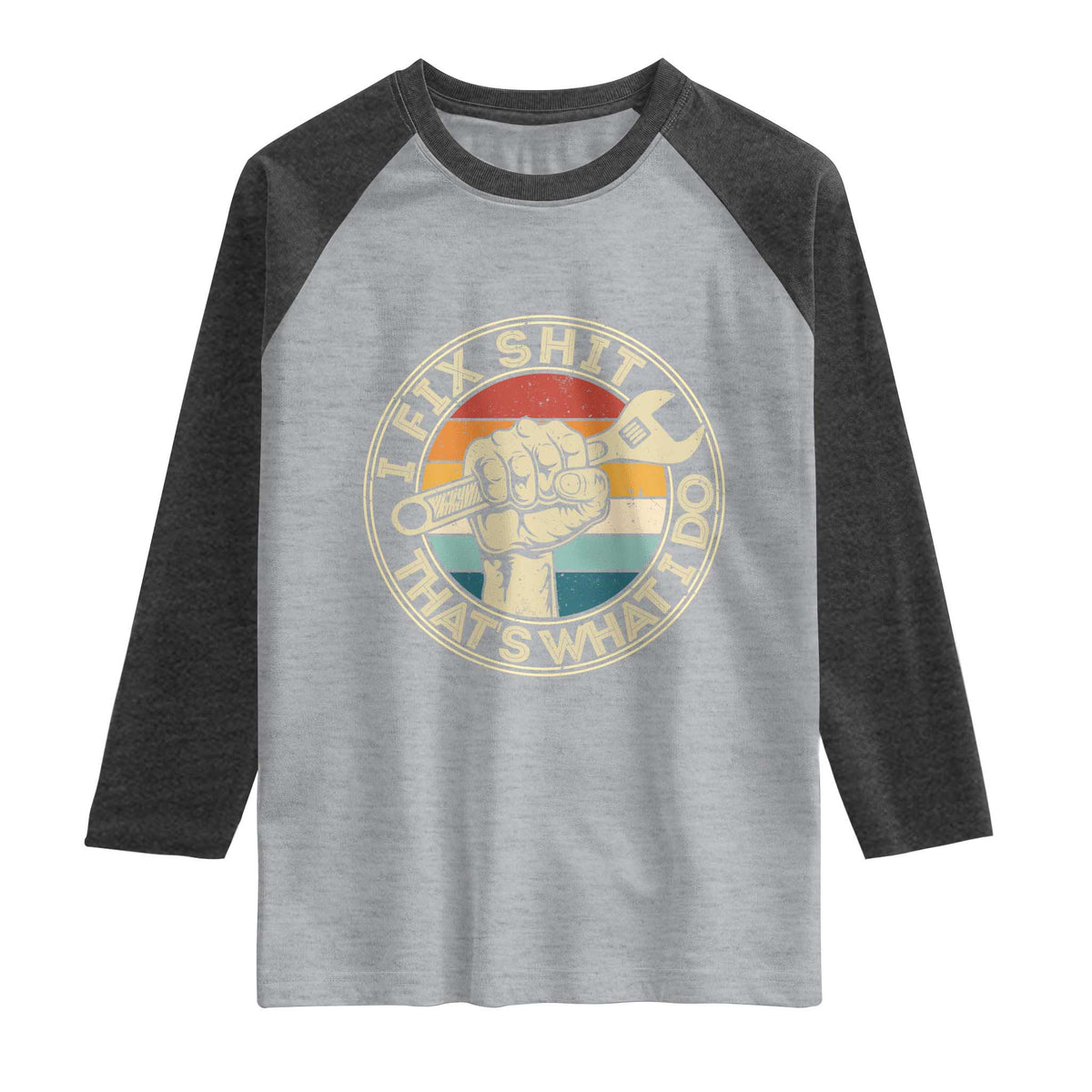 Auto Mechanic Dad Gift Raglan Shirt Vintage I Fix Shit Thats What I Do