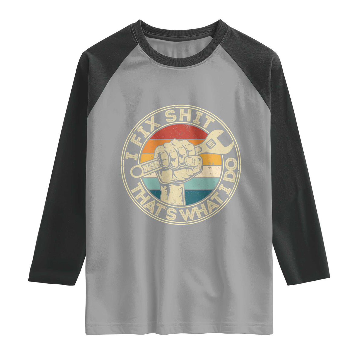 Auto Mechanic Dad Gift Raglan Shirt Vintage I Fix Shit Thats What I Do
