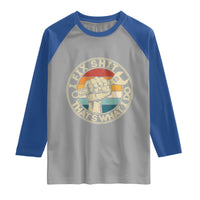 Auto Mechanic Dad Gift Raglan Shirt Vintage I Fix Shit Thats What I Do