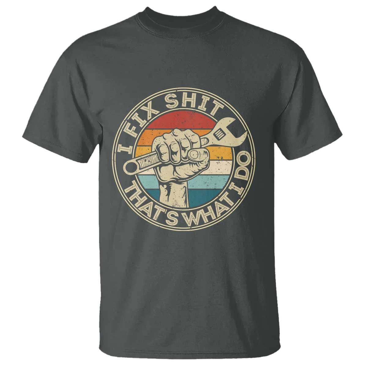 Auto Mechanic Dad Gift T Shirt Vintage I Fix Shit Thats What I Do