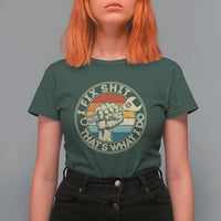 Auto Mechanic Dad Gift T Shirt For Women Vintage I Fix Shit Thats What I Do
