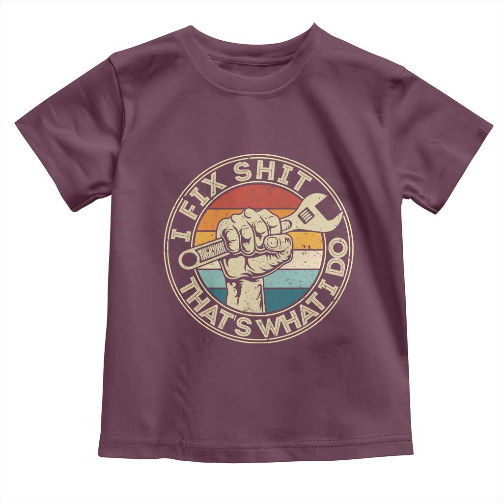 Auto Mechanic Dad Gift Toddler T Shirt Vintage I Fix Shit Thats What I Do