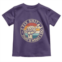Auto Mechanic Dad Gift Toddler T Shirt Vintage I Fix Shit Thats What I Do