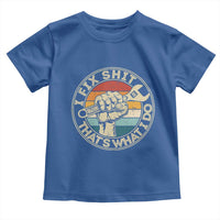 Auto Mechanic Dad Gift Toddler T Shirt Vintage I Fix Shit Thats What I Do