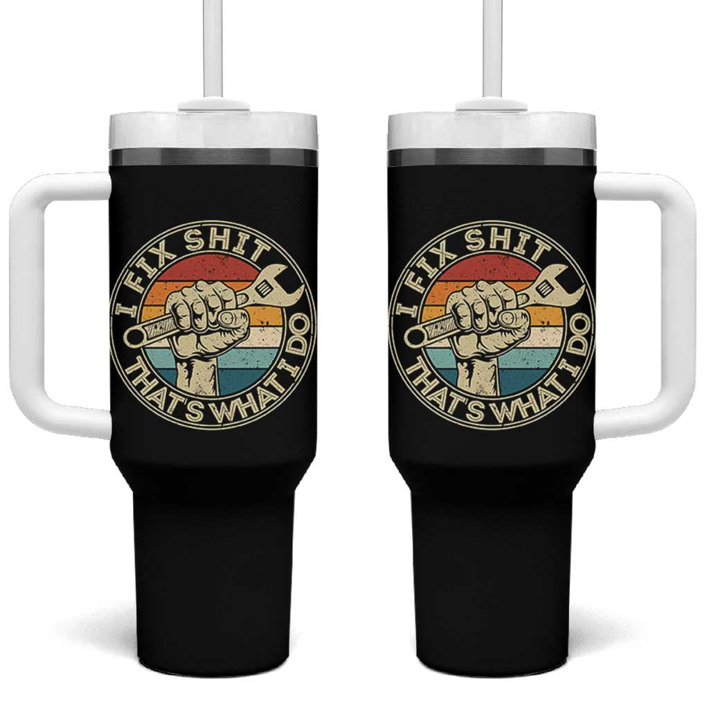 Auto Mechanic Dad Gift Tumbler With Handle Vintage I Fix Shit Thats What I Do