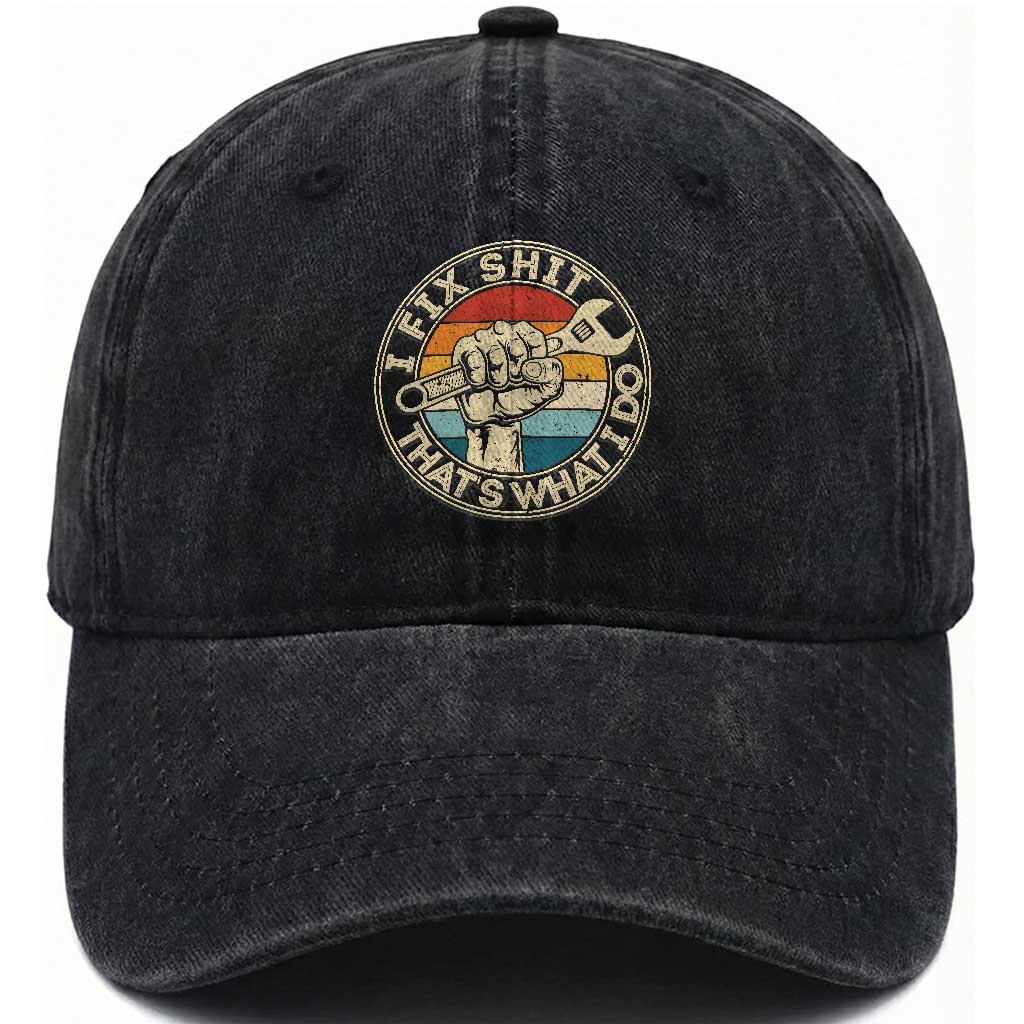 Auto Mechanic Dad Gift Washed Cotton Baseball Cap Vintage I Fix Shit Thats What I Do