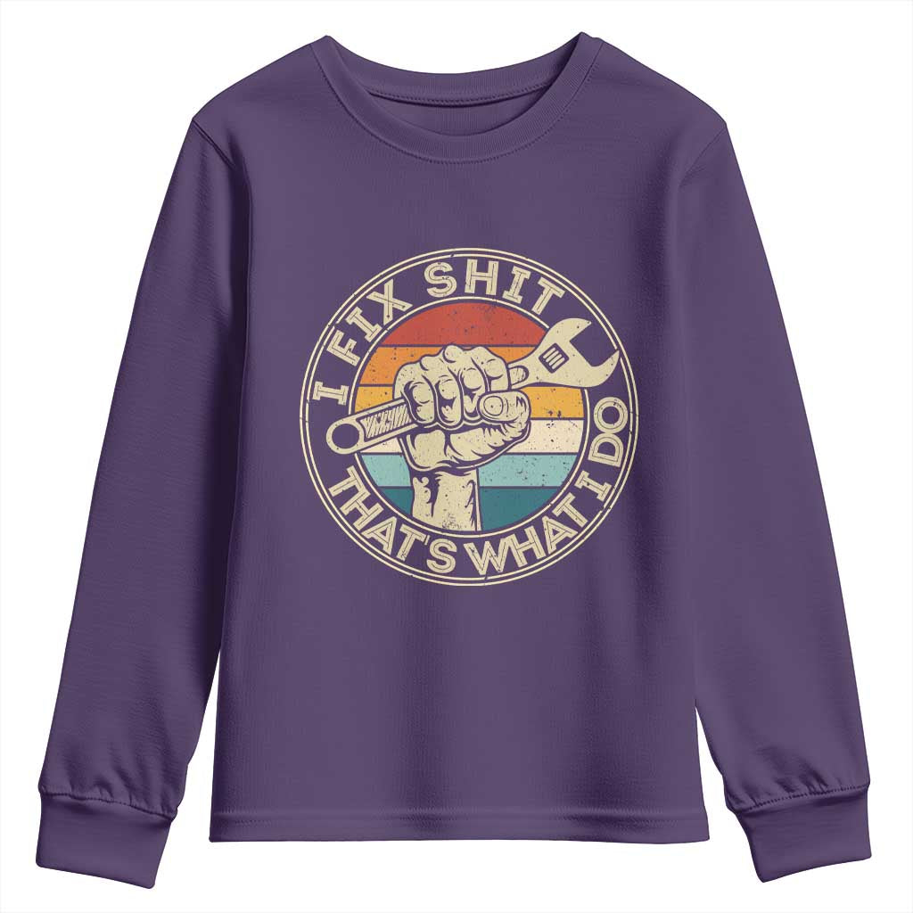 Auto Mechanic Dad Gift Youth Sweatshirt Vintage I Fix Shit Thats What I Do