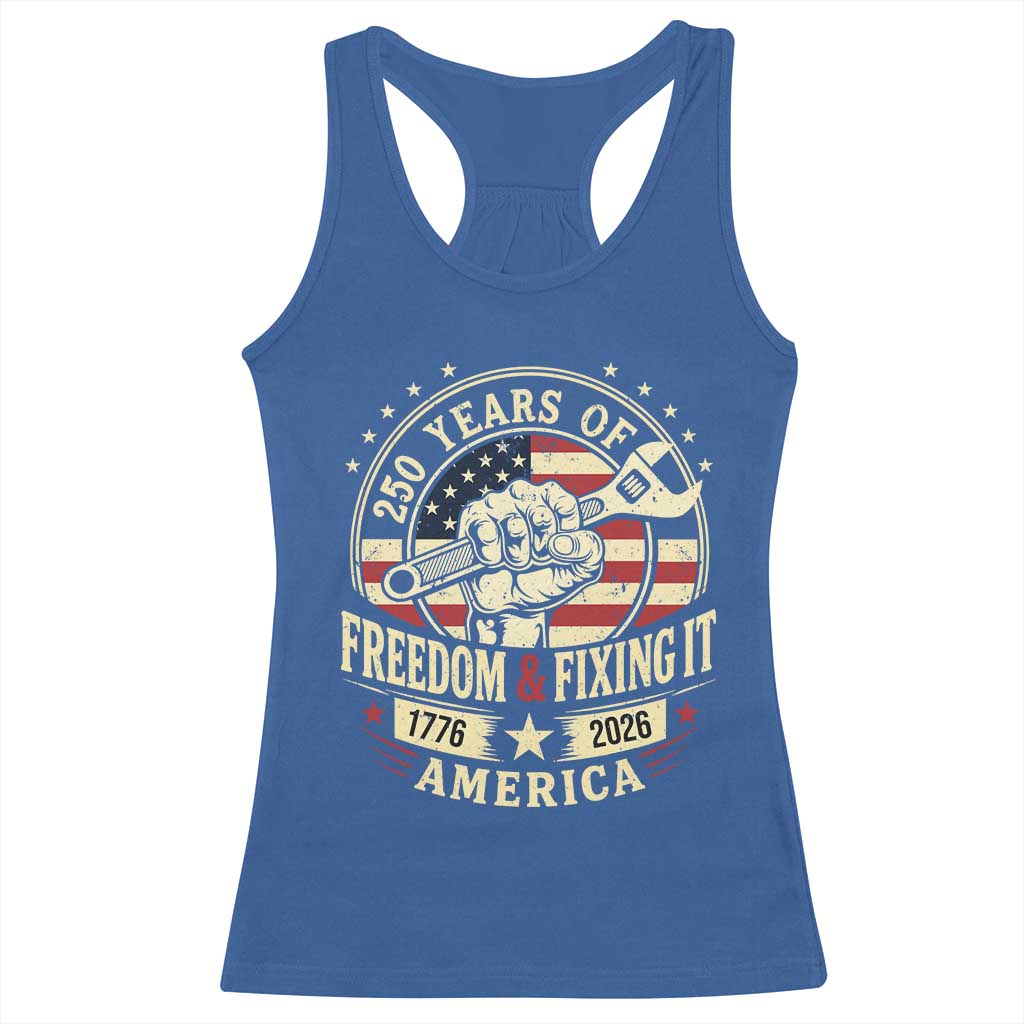 USA 250th Anniversary Patriotic Mechanic Racerback Tank Top Freedom And Fixing It