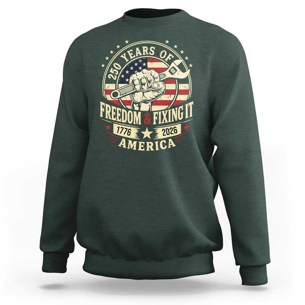 USA 250th Anniversary Patriotic Mechanic Sweatshirt Freedom And Fixing It