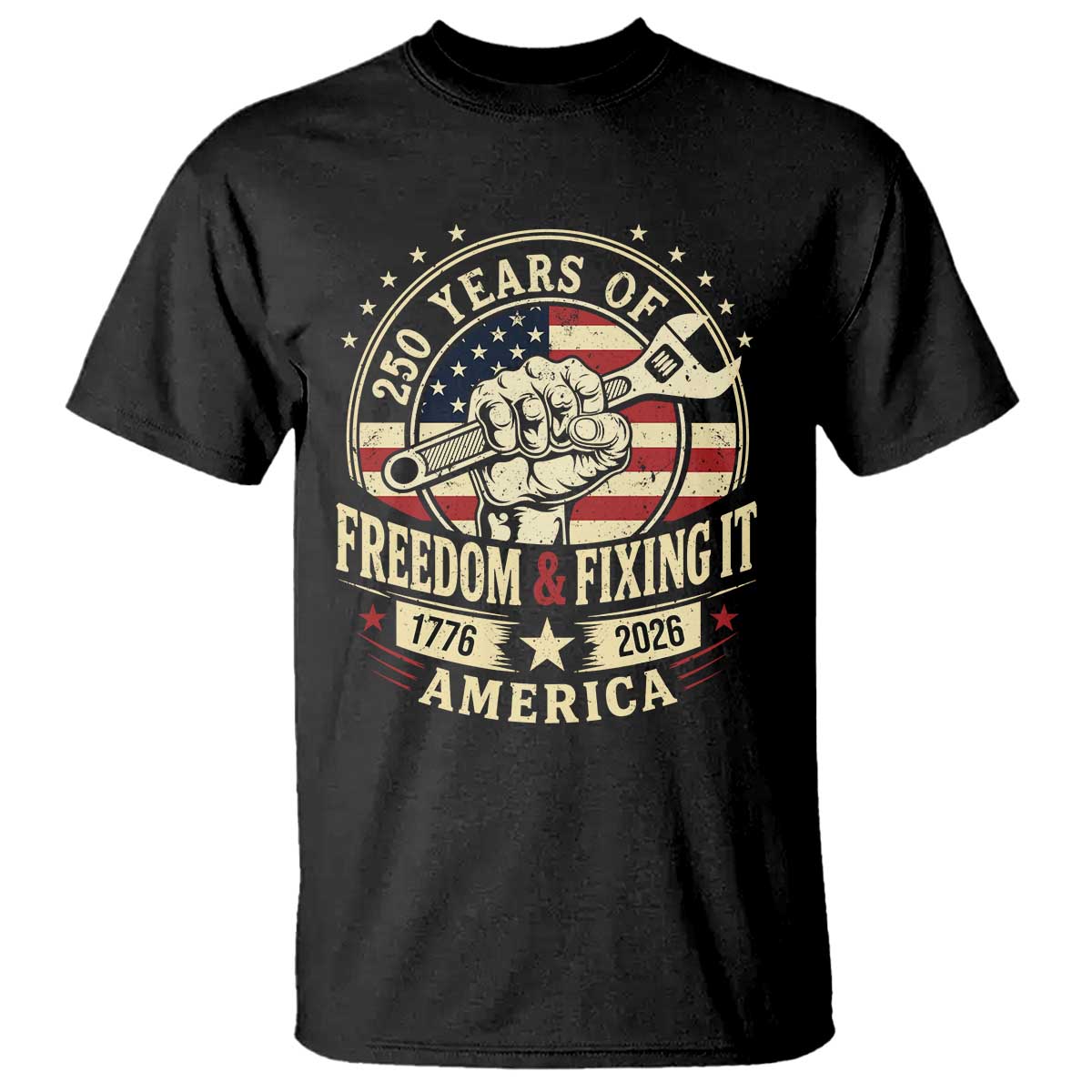 USA 250th Anniversary Patriotic Mechanic T Shirt Freedom And Fixing It