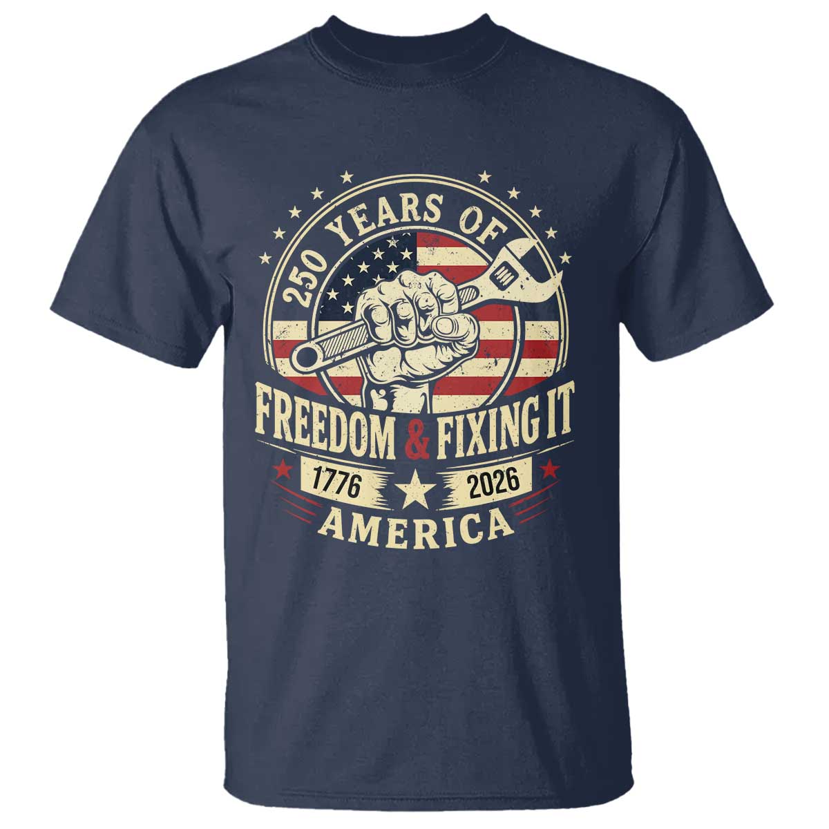 USA 250th Anniversary Patriotic Mechanic T Shirt Freedom And Fixing It