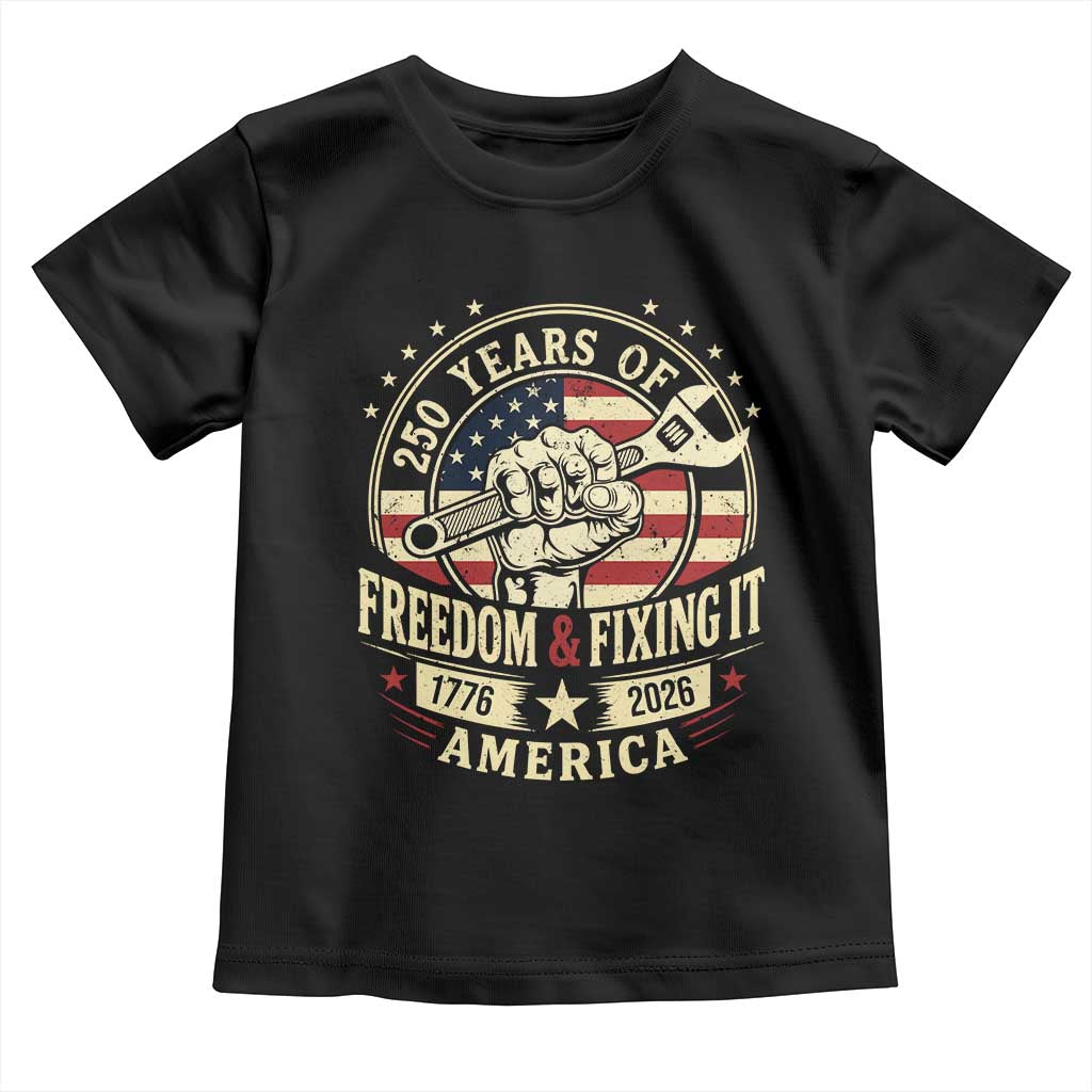 USA 250th Anniversary Patriotic Mechanic Toddler T Shirt Freedom And Fixing It