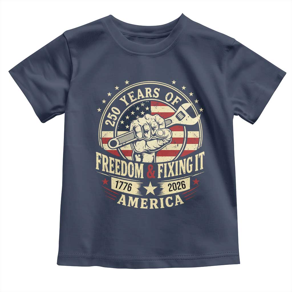 USA 250th Anniversary Patriotic Mechanic Toddler T Shirt Freedom And Fixing It