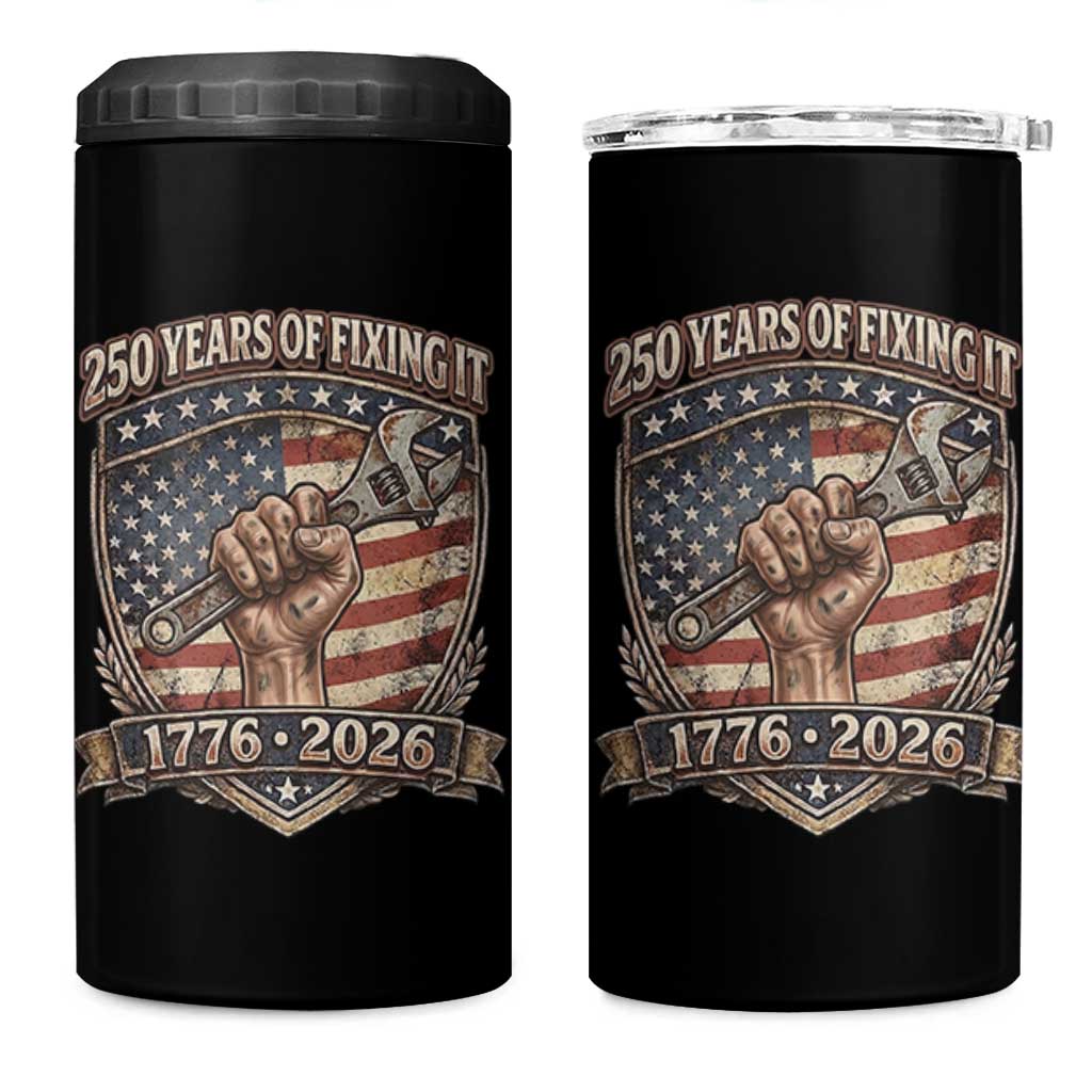 250 Years Of Fixing It 4 in 1 Can Cooler Tumbler America 250th Anniversary Mechanic