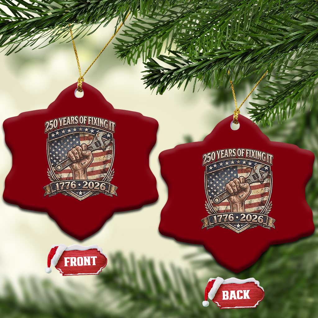 250 Years Of Fixing It Ceramic Ornament America 250th Anniversary Mechanic