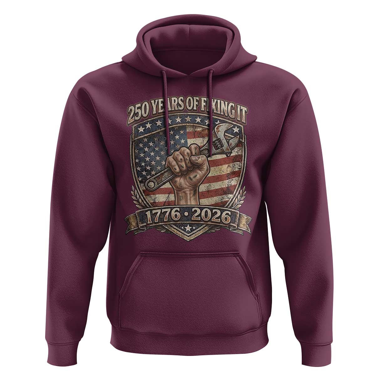 250 Years Of Fixing It Hoodie America 250th Anniversary Mechanic