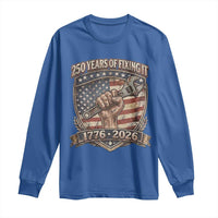 250 Years Of Fixing It Long Sleeve Shirt America 250th Anniversary Mechanic