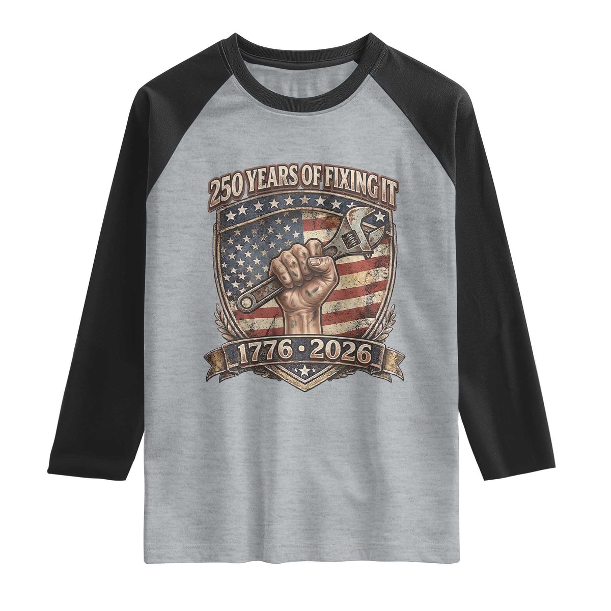 250 Years Of Fixing It Raglan Shirt America 250th Anniversary Mechanic