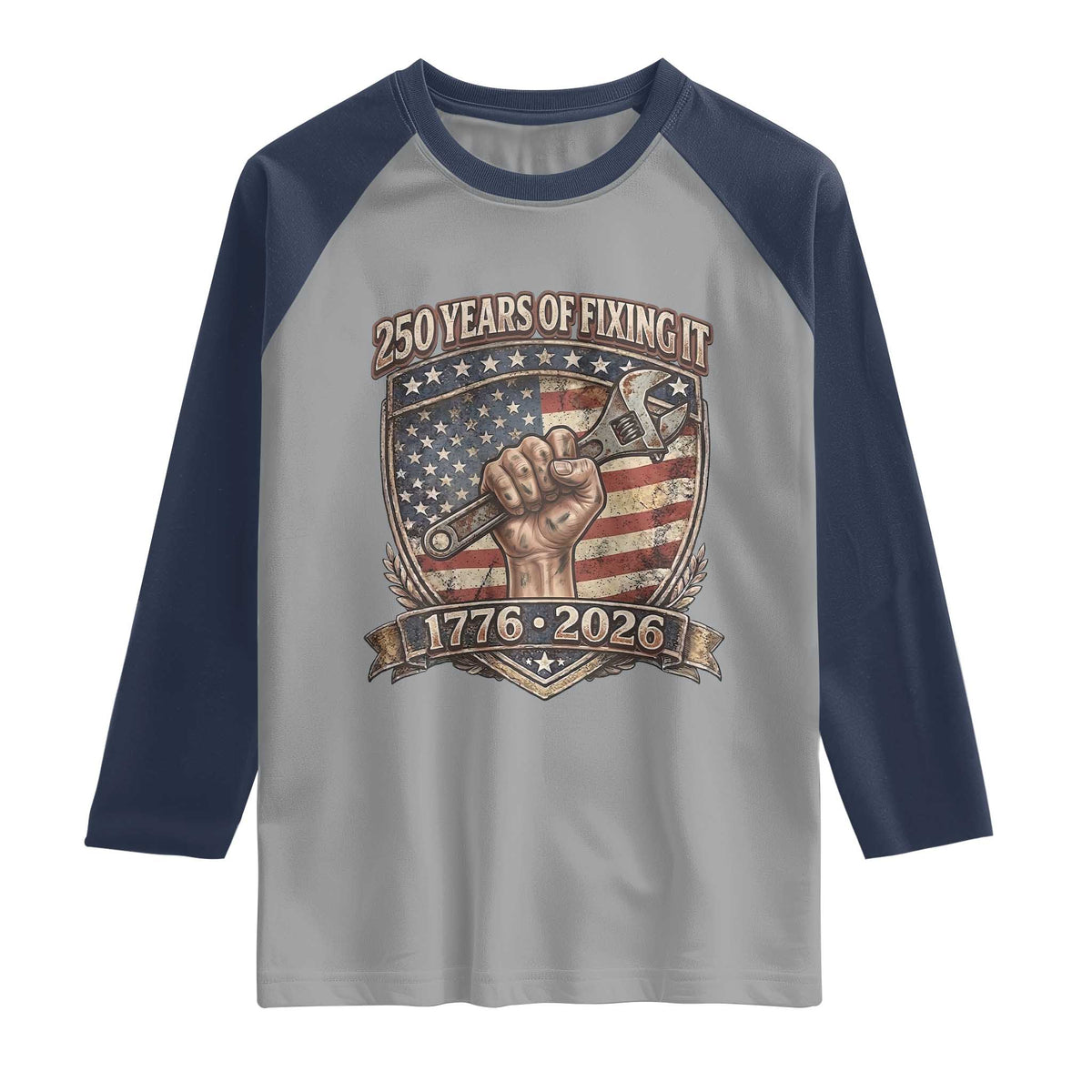 250 Years Of Fixing It Raglan Shirt America 250th Anniversary Mechanic