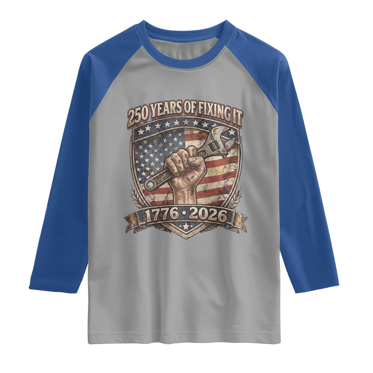 250 Years Of Fixing It Raglan Shirt America 250th Anniversary Mechanic