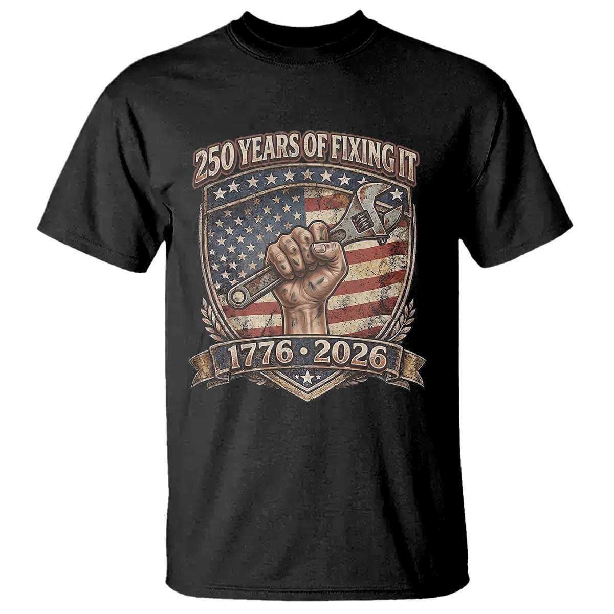 250 Years Of Fixing It T Shirt America 250th Anniversary Mechanic