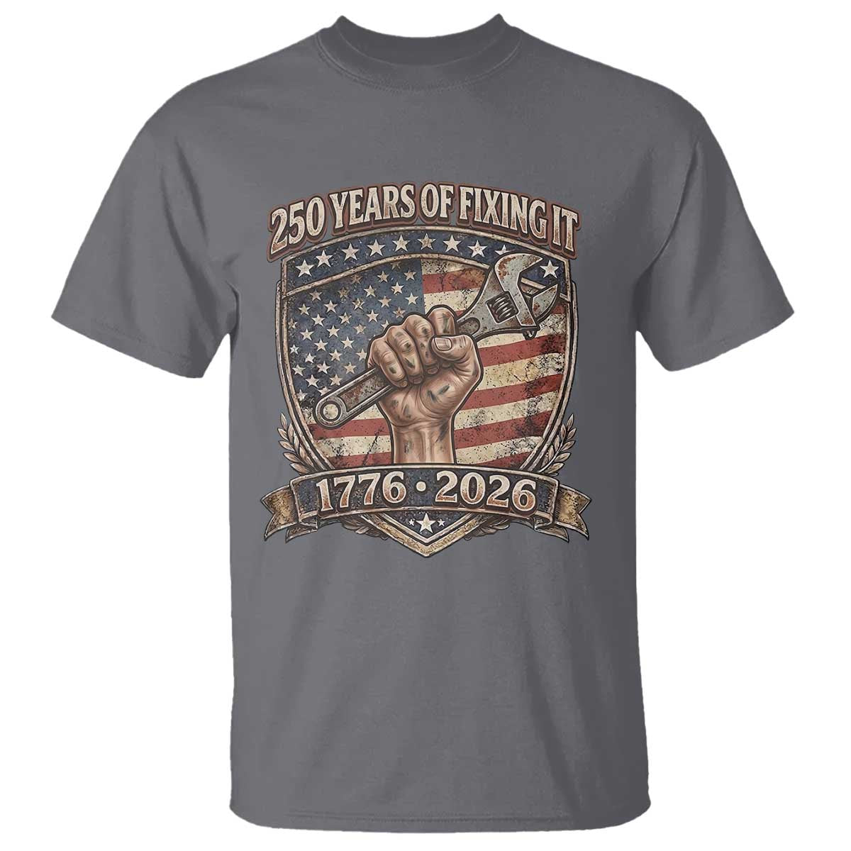 250 Years Of Fixing It T Shirt America 250th Anniversary Mechanic