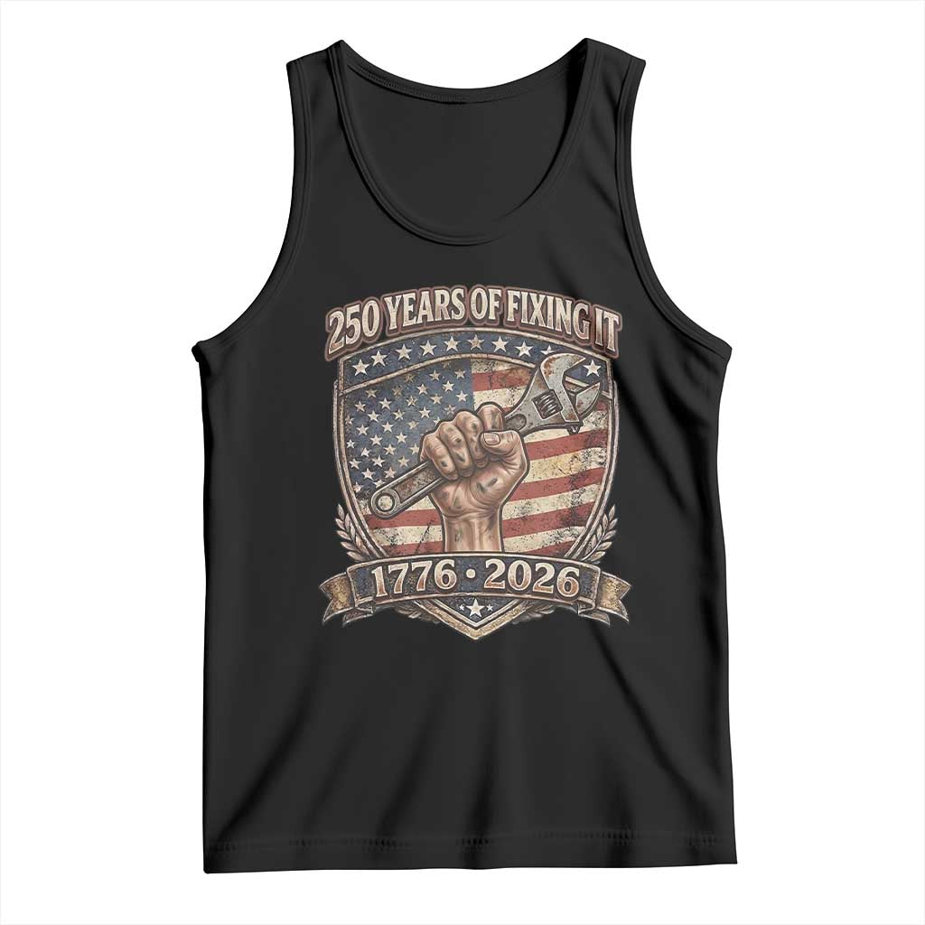 250 Years Of Fixing It Tank Top America 250th Anniversary Mechanic