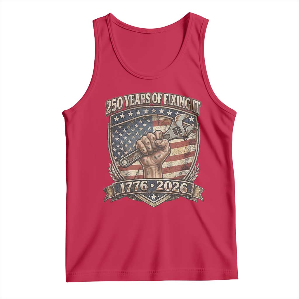 250 Years Of Fixing It Tank Top America 250th Anniversary Mechanic