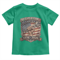 250 Years Of Fixing It Toddler T Shirt America 250th Anniversary Mechanic