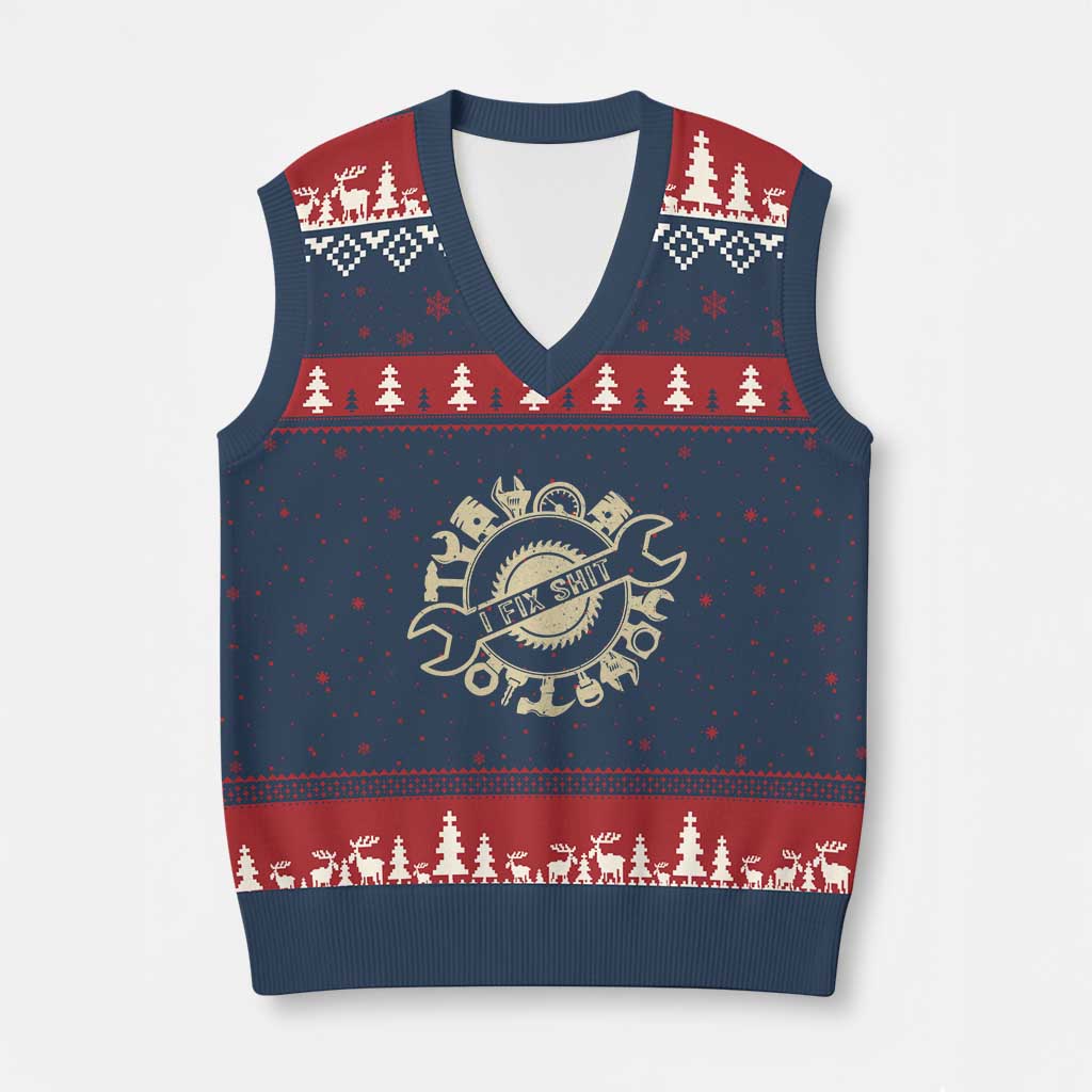 Funny Handyman Father's Day Gift V-Neck Knit Sweater Vest I Fix Shit