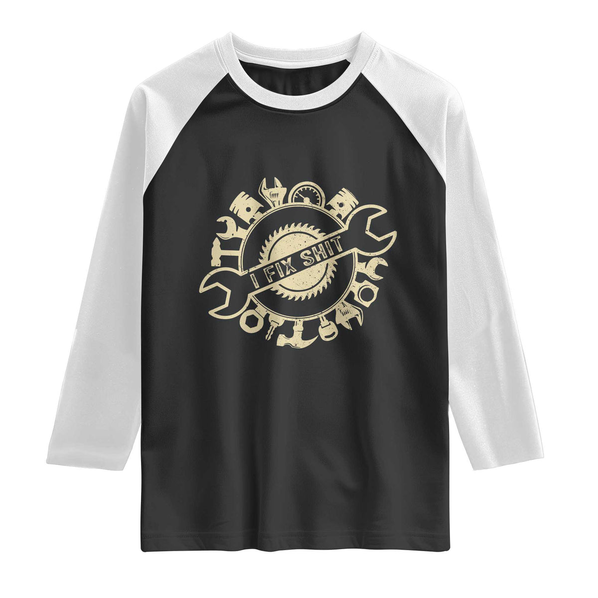 Funny Handyman Father's Day Gift Raglan Shirt I Fix Shit