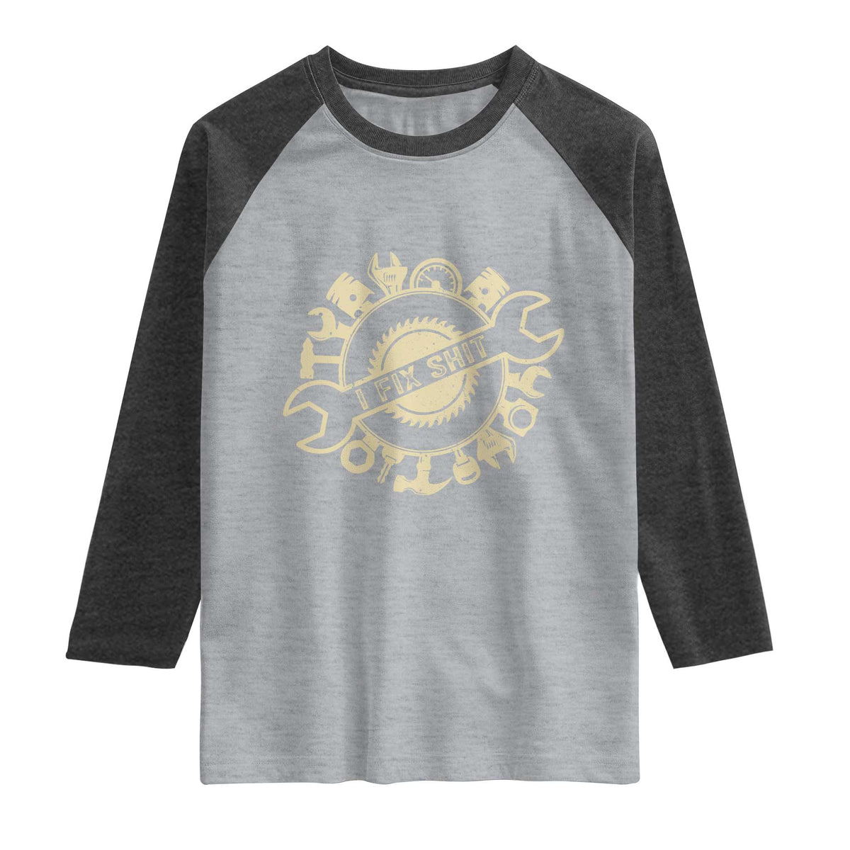 Funny Handyman Father's Day Gift Raglan Shirt I Fix Shit