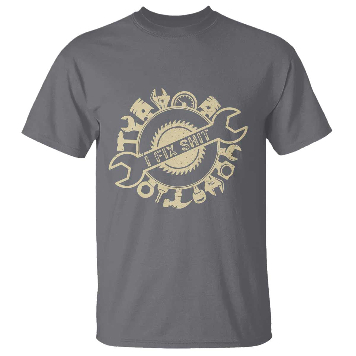 Funny Handyman Father's Day Gift T Shirt I Fix Shit