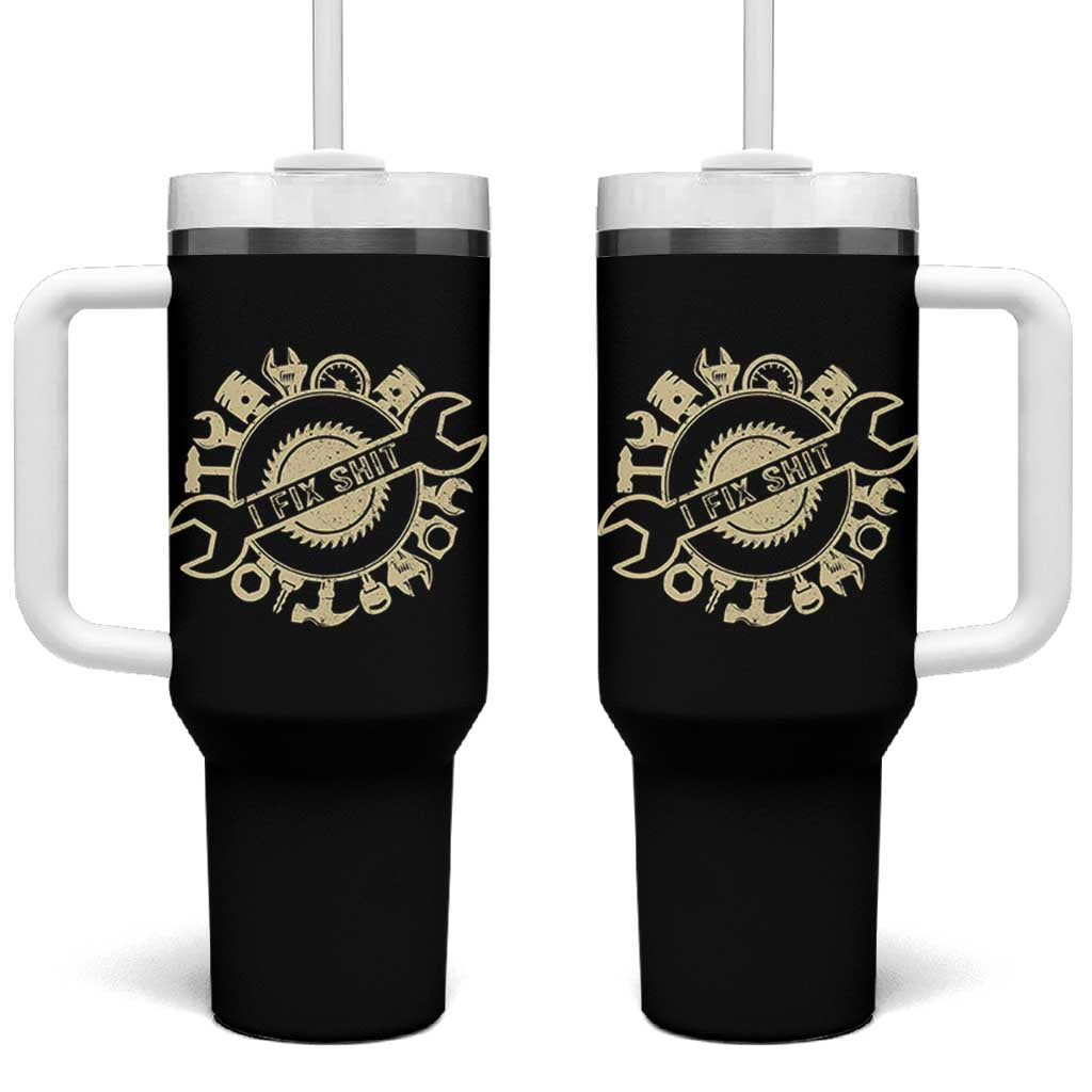 Funny Handyman Father's Day Gift Tumbler With Handle I Fix Shit