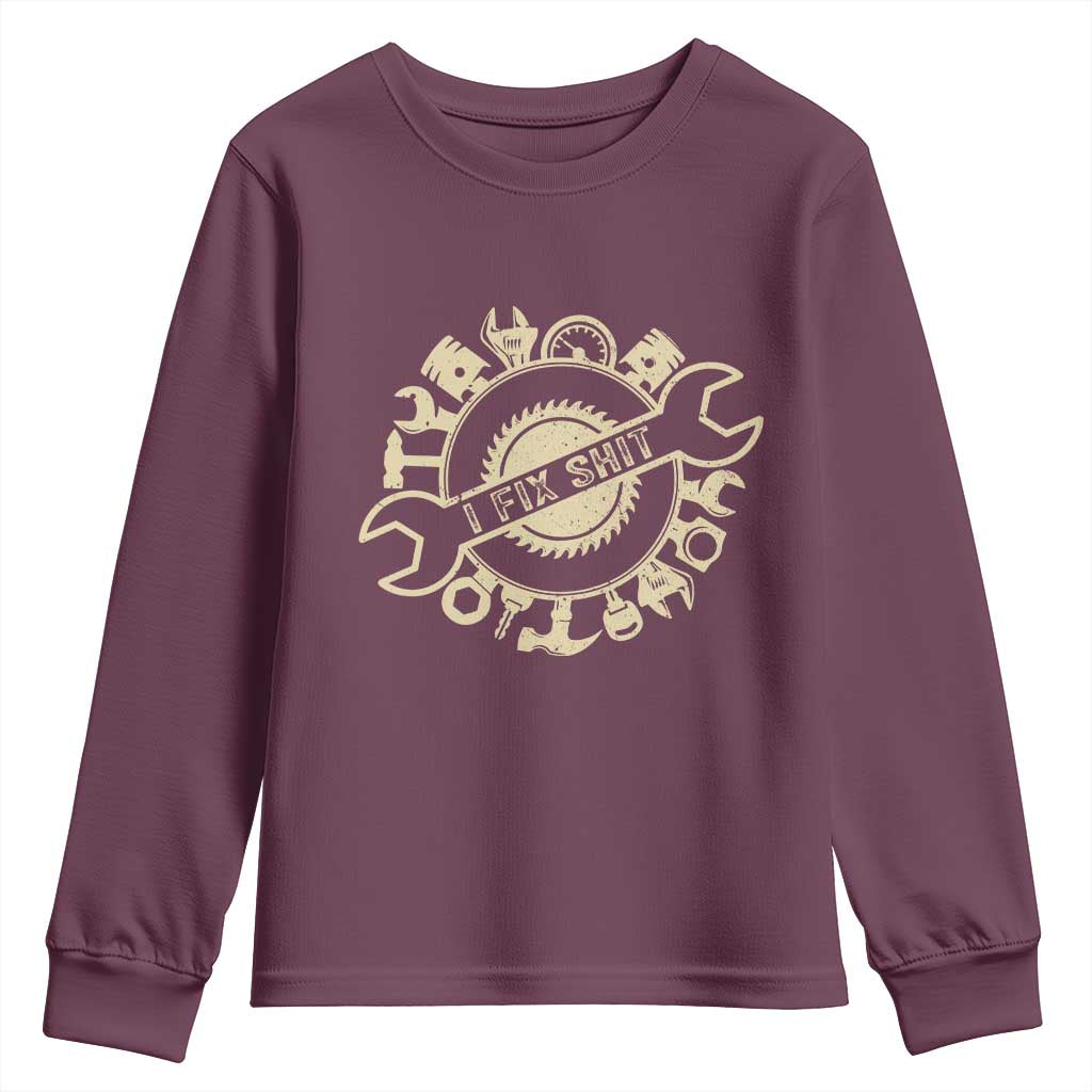 Funny Handyman Father's Day Gift Youth Sweatshirt I Fix Shit