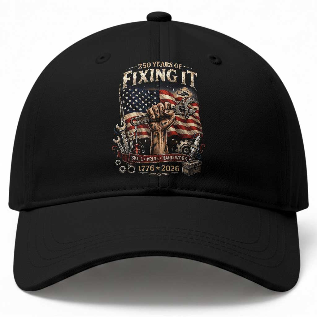 250 Years Of Fixing It Mechanic Pride Baseball Cap America 250 Anniversary Gift