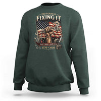 250 Years Of Fixing It Mechanic Pride Sweatshirt America 250 Anniversary Gift