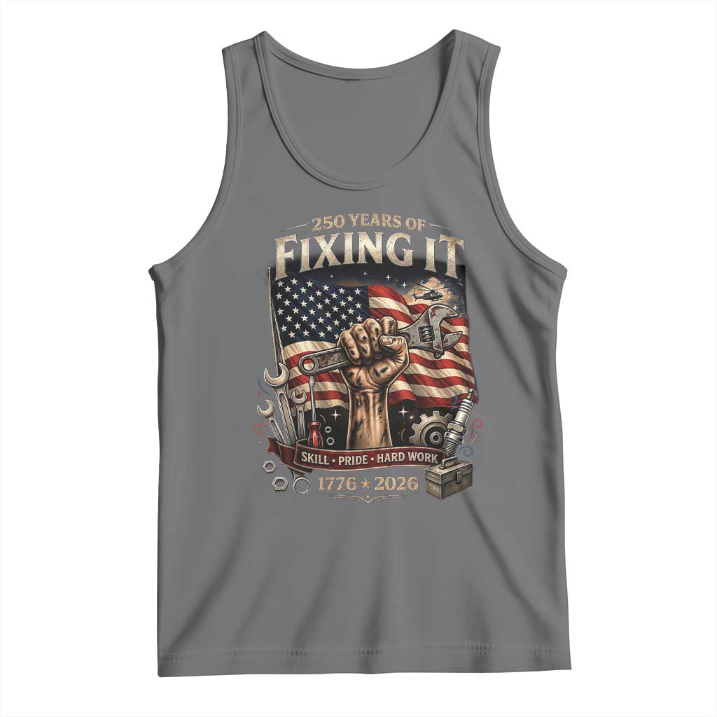 250 Years Of Fixing It Mechanic Pride Tank Top America 250 Anniversary Gift