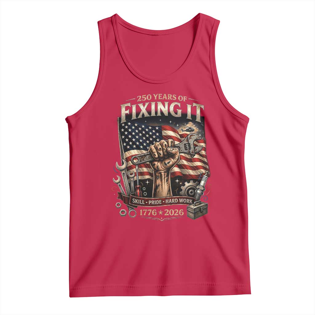 250 Years Of Fixing It Mechanic Pride Tank Top America 250 Anniversary Gift