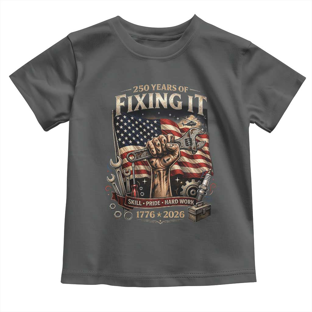 250 Years Of Fixing It Mechanic Pride Toddler T Shirt America 250 Anniversary Gift
