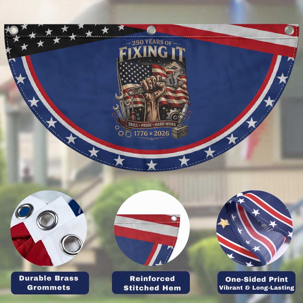 250 Years Of Fixing It Mechanic Pride Patriotic Fan Flag USA 250 Anniversary Gift